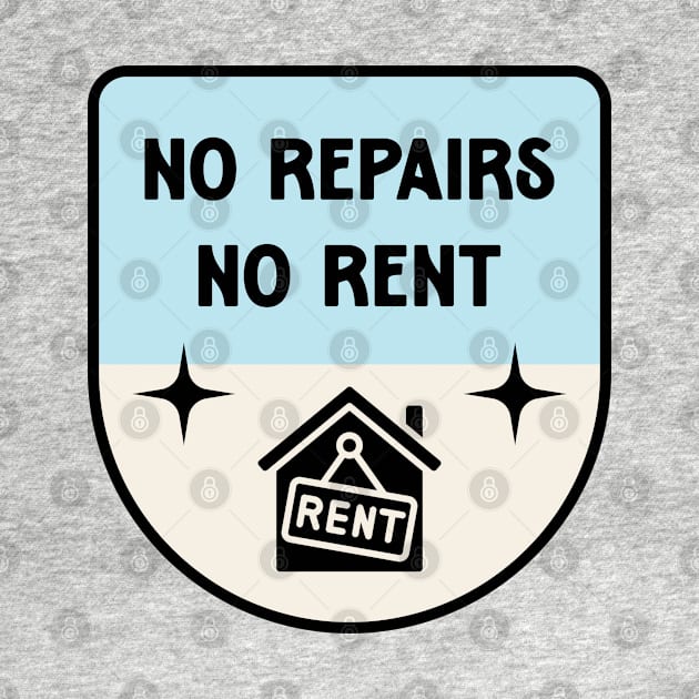 No Repairs No Rent - Anti Landlord by Football from the Left